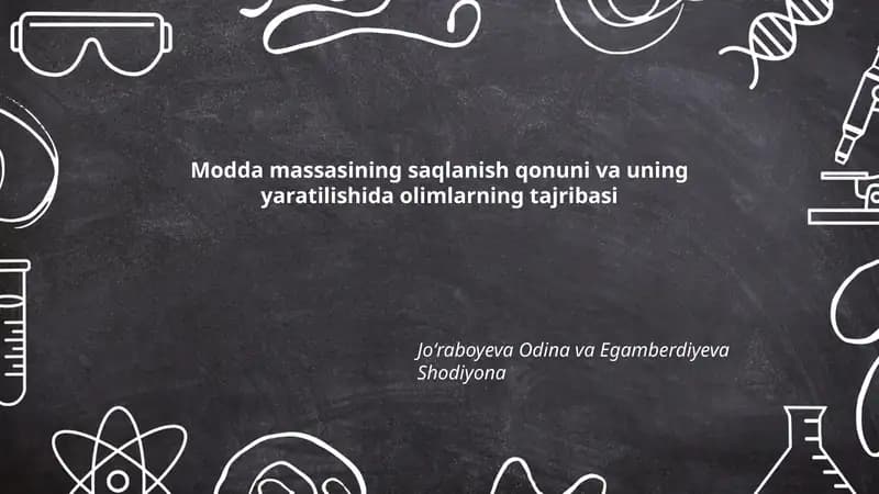 Modda massasining saqlanish qonuni va uning yaratilishida olimlarning tajribasi