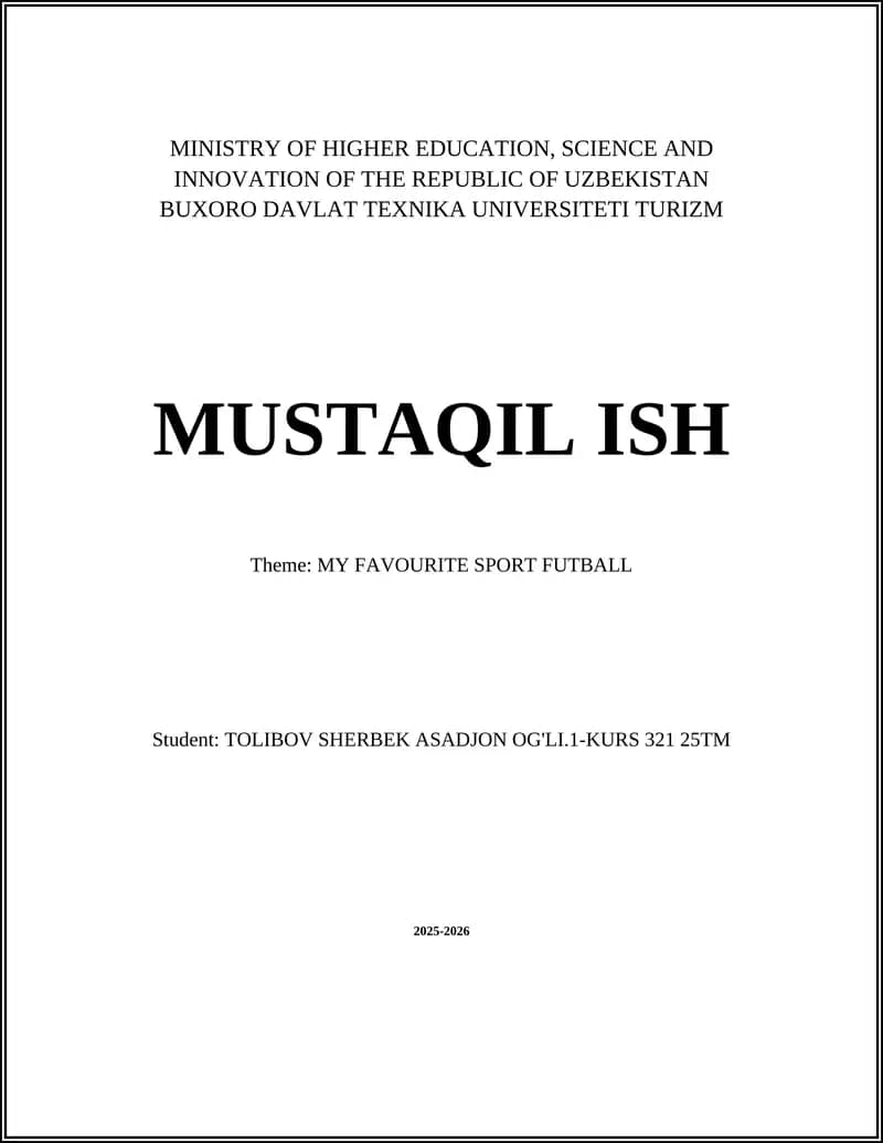 MUSTAQIL ISH Theme: MY FAVOURITE SPORT FUTBALL