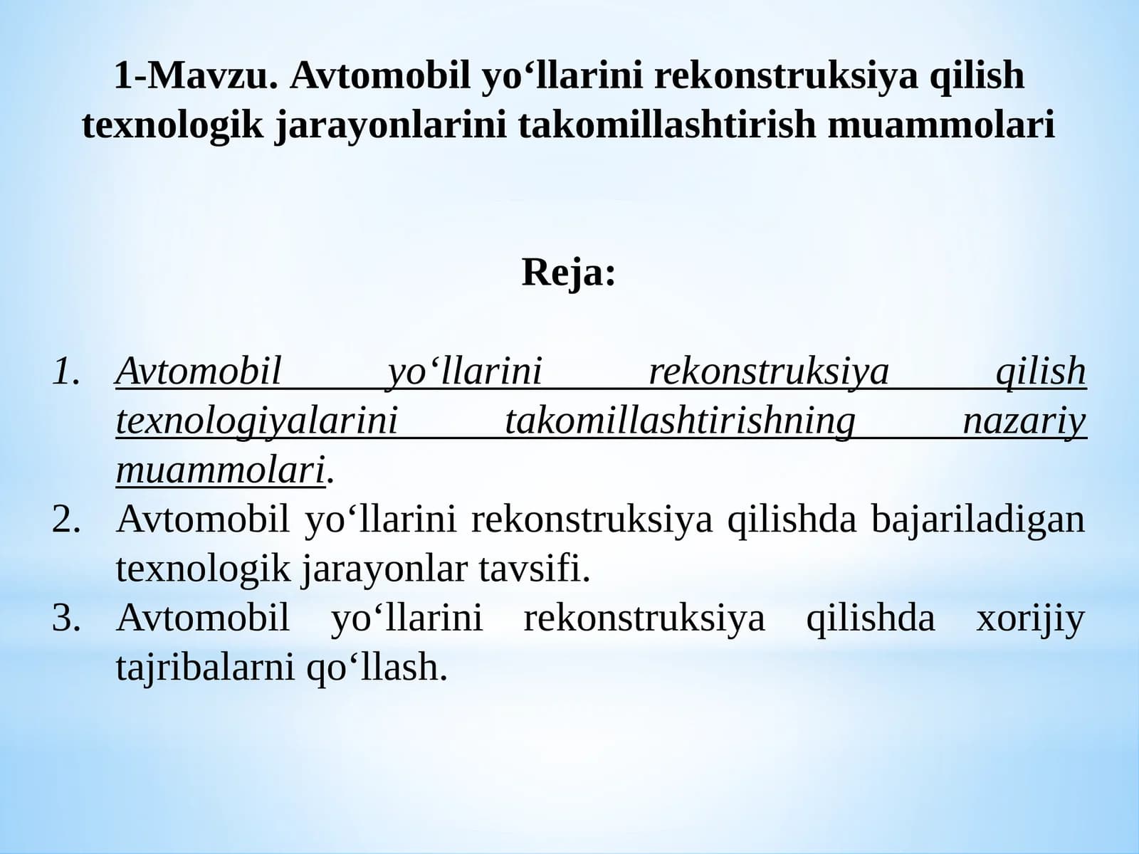 Avtomobilyo‘llarini rekonstruksiya qilish texnologik jarayonlarini takomillashtirishmuammolari