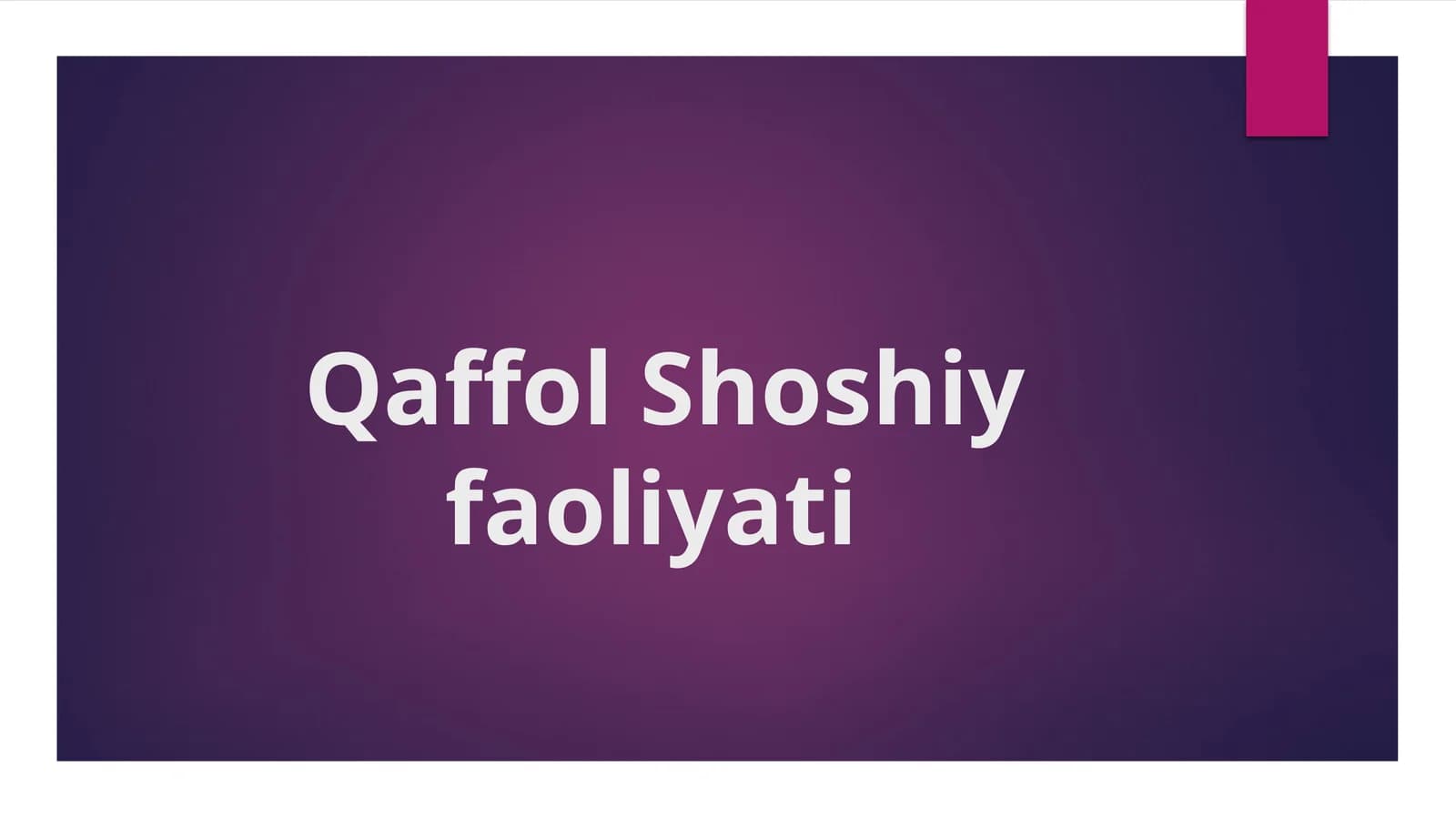 Qaffol Shoshiy faoliyati