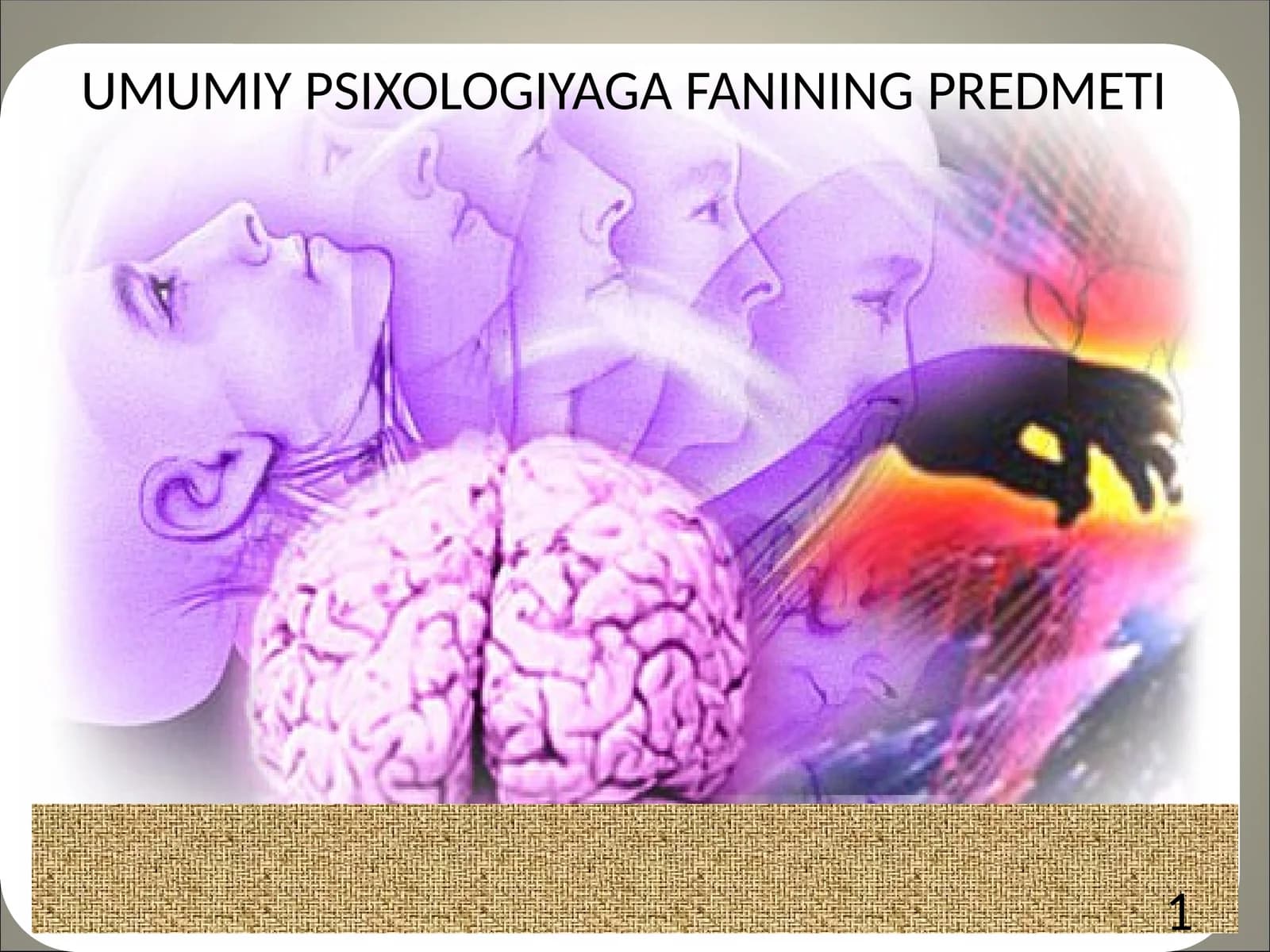 UMUMIY PSIXOLOGIYAGA FANINING PREDMETI