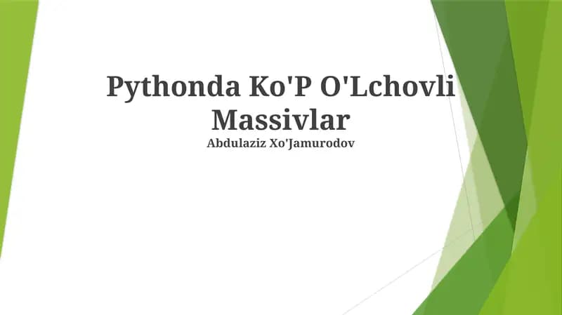 Pythonda Ko'P O'Lchovli Massivlar