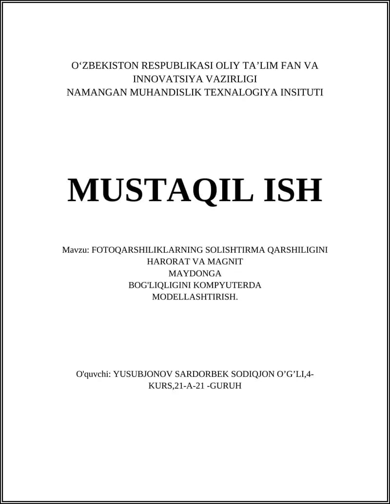 FOTOQARSHILIKLARNING SOLISHTIRMA QARSHILIGINI HARORAT VA MAGNIT MAYDONGA BOG'LIQLIGINI KOMPYUTERDA MODELLASHTIRISH