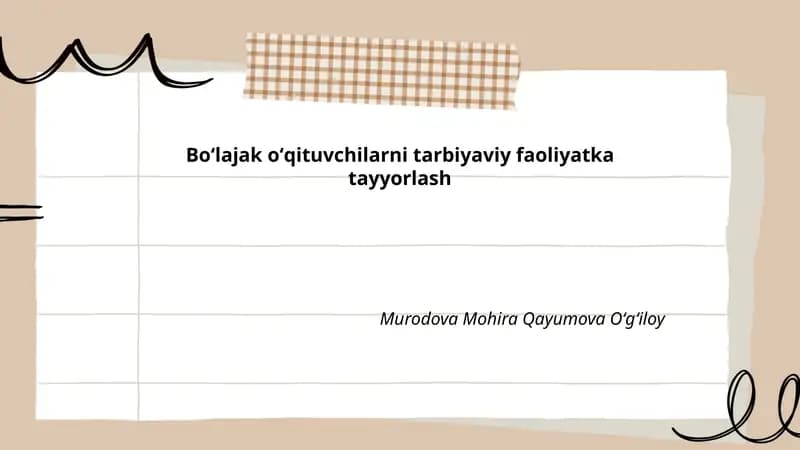 Boʻlajak oʻqituvchilarni tarbiyaviy faoliyatka tayyorlash