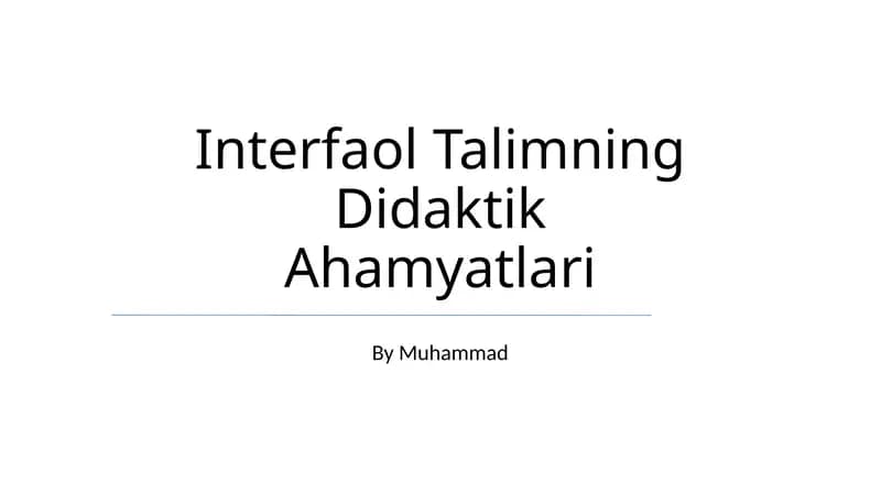 Interfaol Talimning Didaktik Ahamyatlari