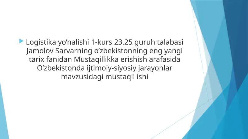 Mustaqillikka erishish davrining tarixiy ahamiyati