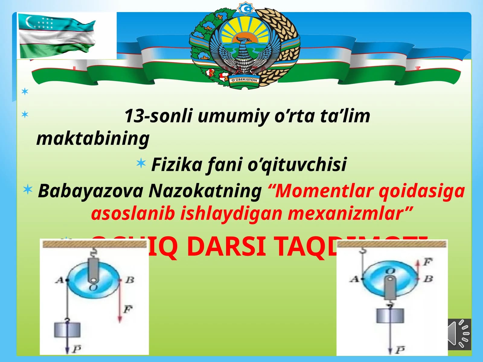 10-sinf Fizika Momentlar qoidasiga asoslanib ishlaydigan oddiy mexanizmlar