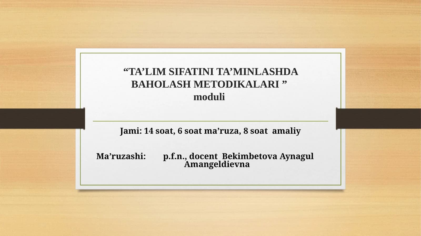 “TA’LIM SIFATINI TA’MINLASHDA BAHOLASH METODIKALARI ”moduli