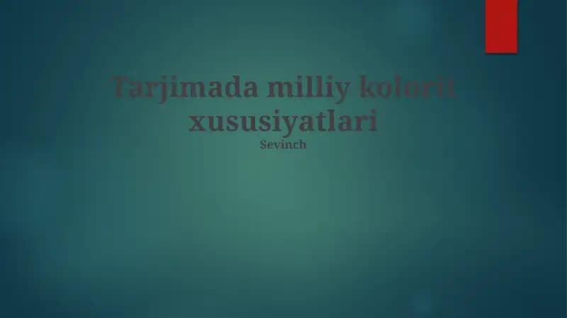 Tarjimada milliy kolorit xususiyatlari