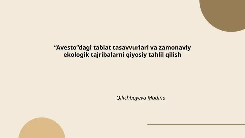 "Avesto"dagi tabiat tasavvurlari va zamonaviy ekologik tajribalarni qiyosiy tahlil qilish