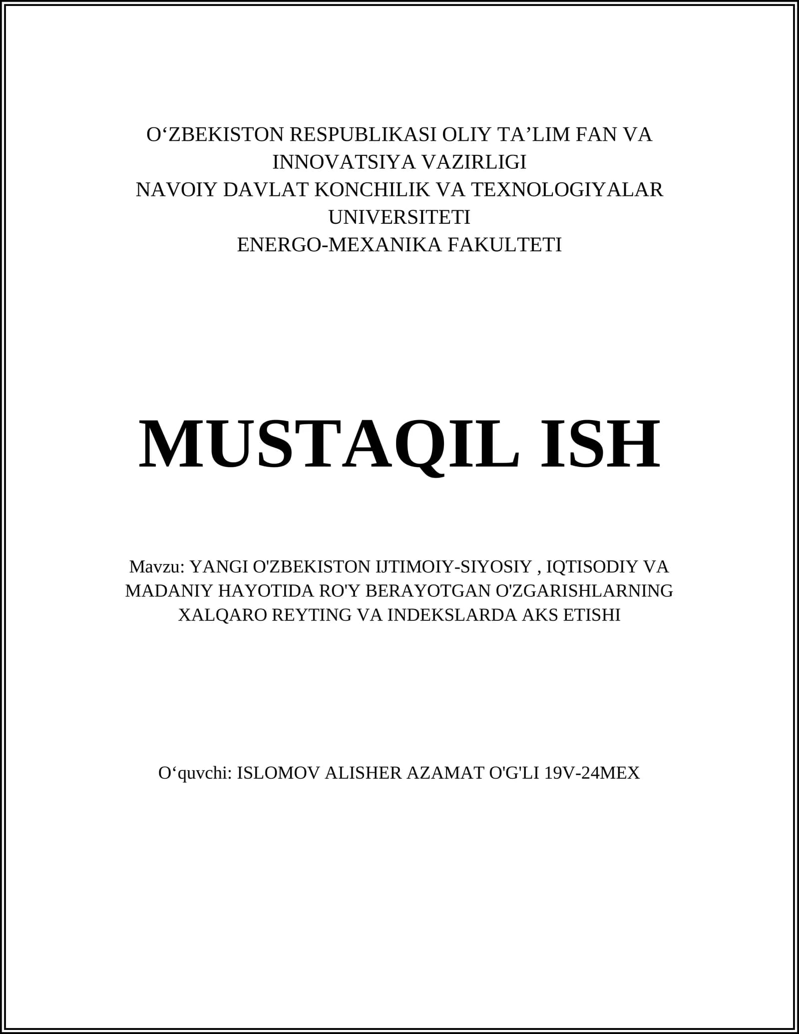 YANGI O'ZBEKISTON IJTIMOIY-SIYOSIY, IQTISODIY VA MADANIY HAYOTIDA RO'Y BERAYOTGAN O'ZGARISHLARNING XALQARO REYTING VA INDEKSLARDA AKS ETISHI