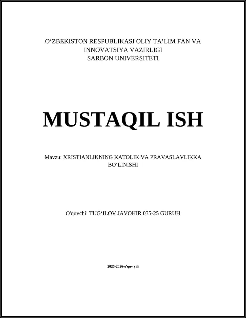 XRISTIANLIKNING KATOLIK VA PRAVASLAVLIKKA BOʻLINISHI