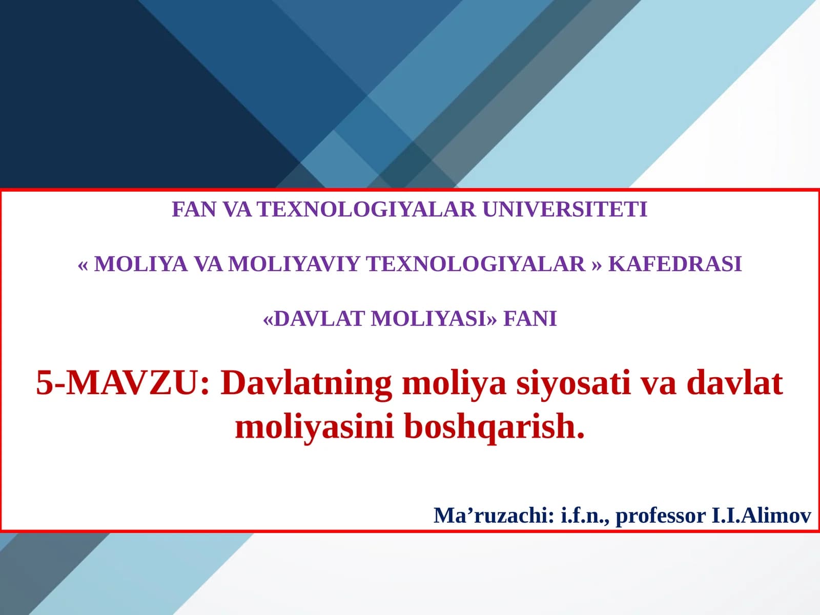 Davlatning moliyaviy siyosati va davlat moliyasini boshqarish