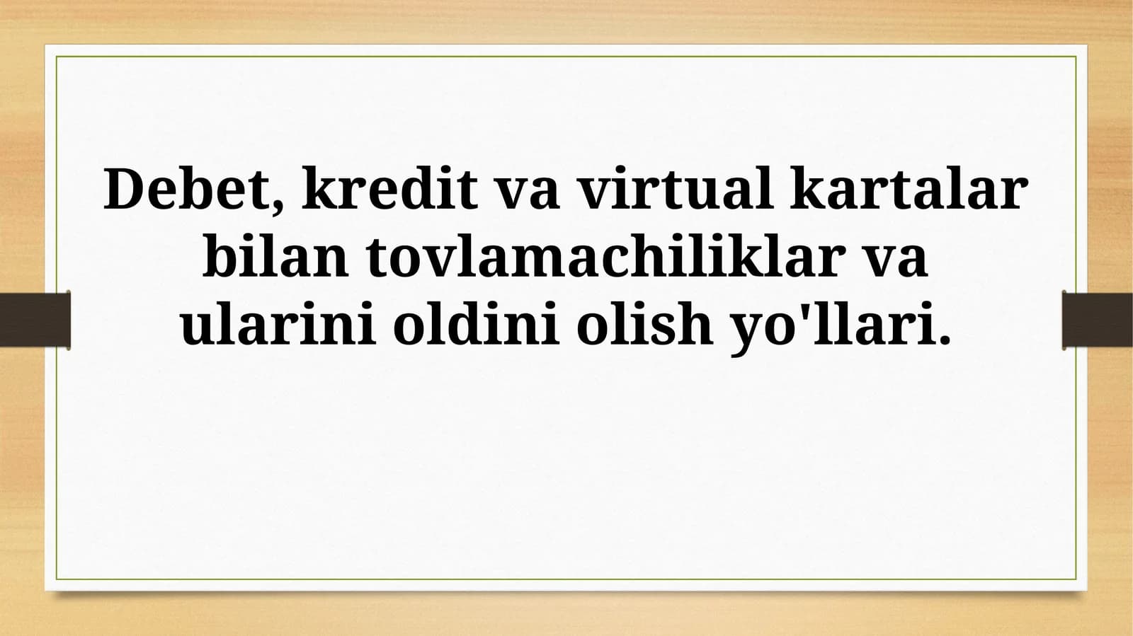 Debet, kredit va virtual kartalar bilan tovlamachiliklar va ularini oldini olishyo'llari