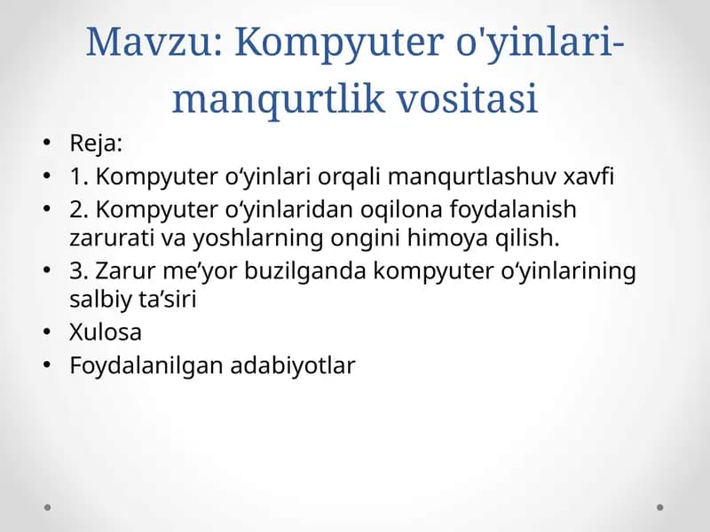 Kompyuter o'yinlari-manqurtlik vositasi