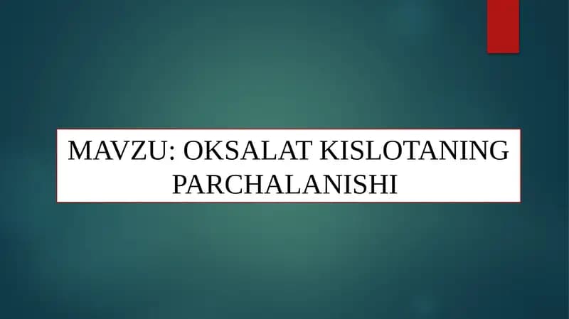 Oksalat kislotaning parchalanishi