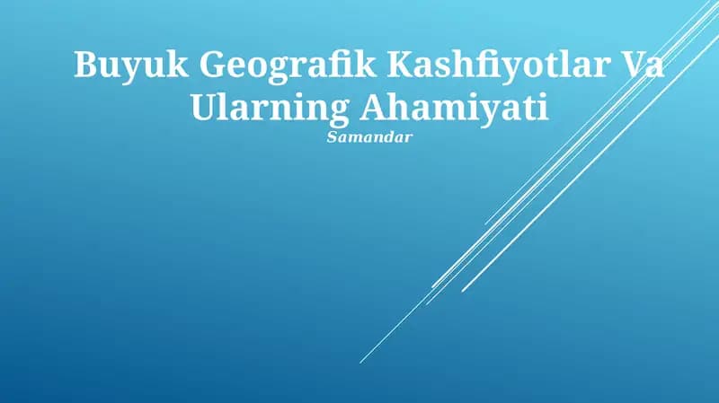 Buyuk Geografik Kashfiyotlar Va Ularning Ahamiyati