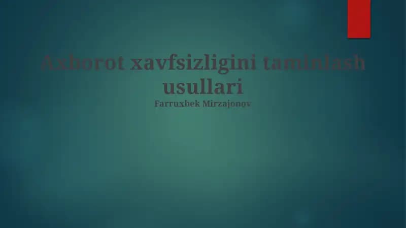 Axborot xavfsizligini taminlash usullari