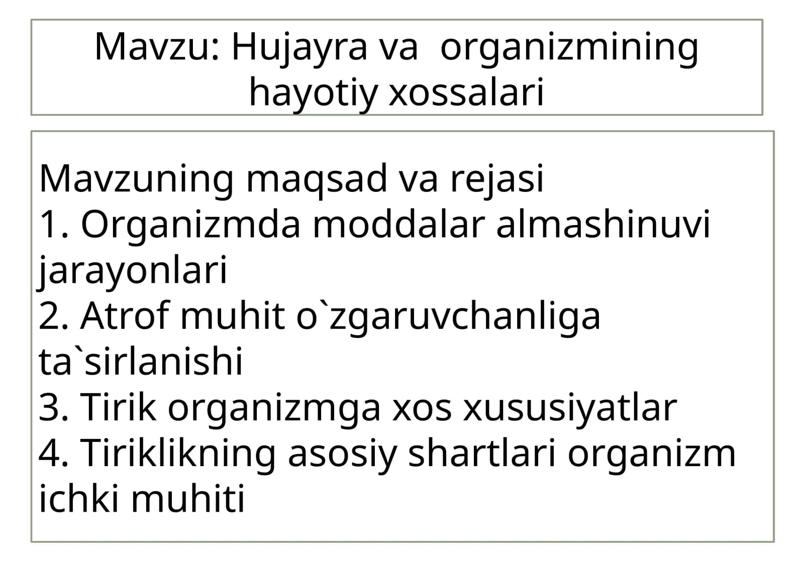 Hujayrava organizmining hayotiy xossalari