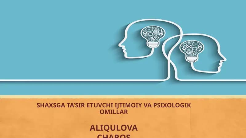 SHAXSGA TA’SIR ETUVCHI IJTIMOIYVA PSIXOLOGIK OMILLAR