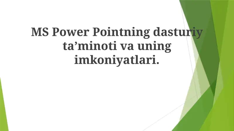 MS PowerPointning dasturiy taʼminoti va uning imkoniyatlari