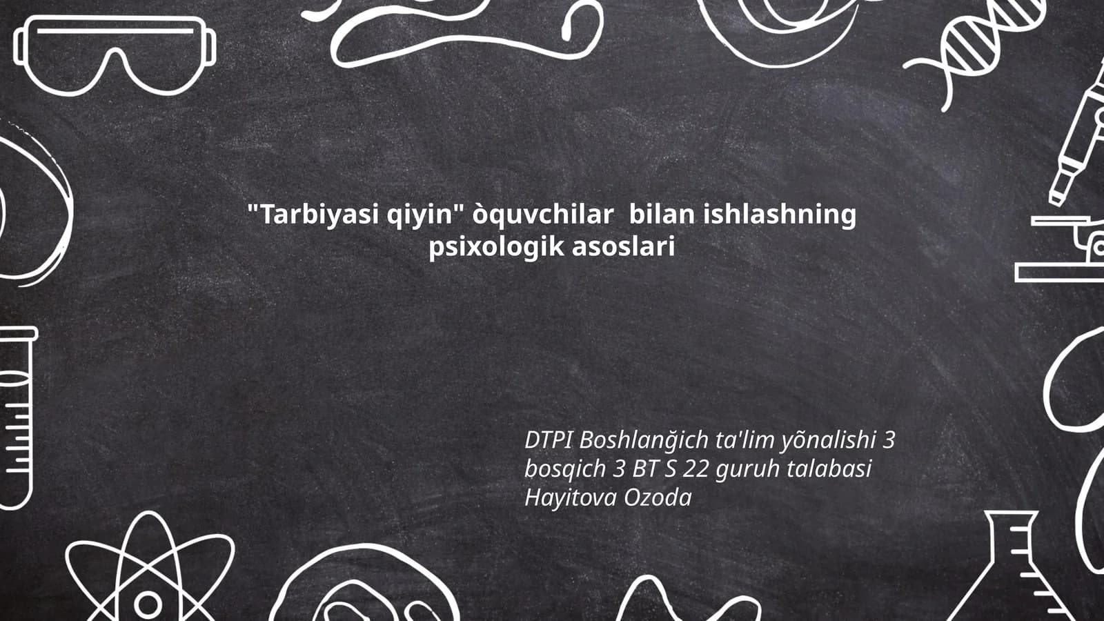 Tarbiyasi qiyin oʻquvchilar bilan ishlashning psixologik asoslari