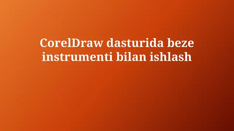 CorelDraw dasturida Bezier instrumenti bilan ishlash