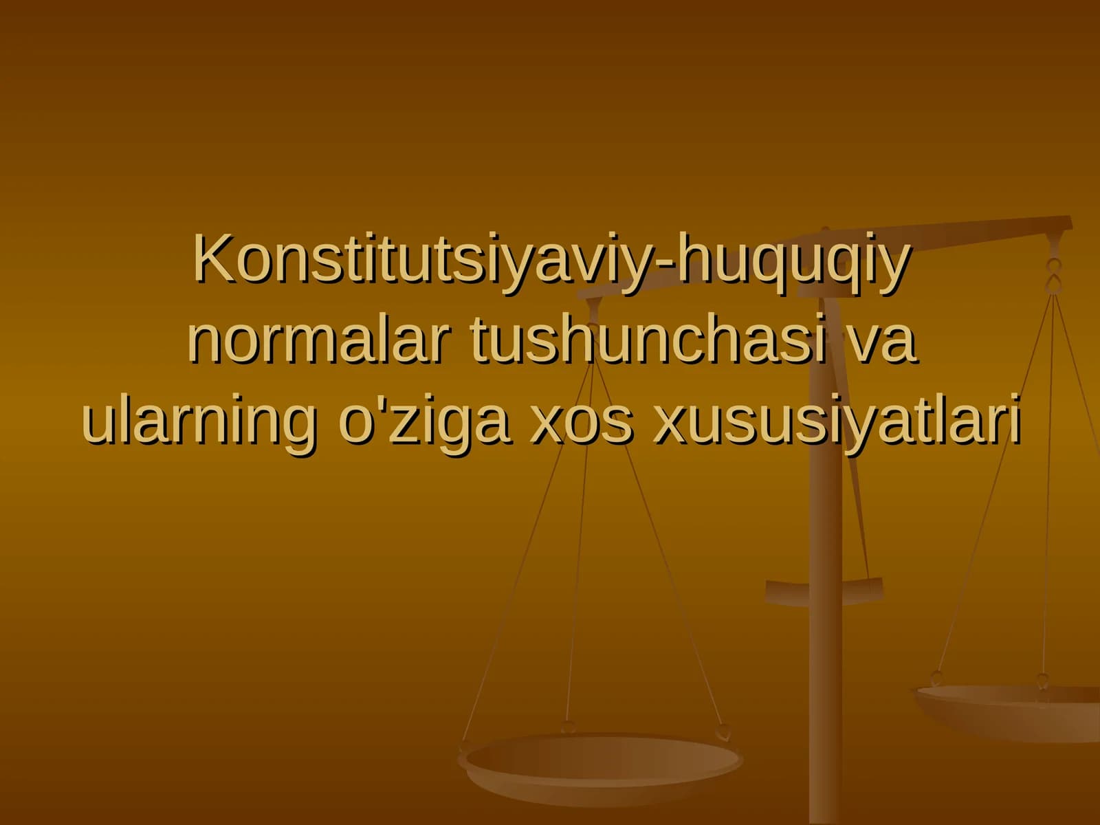 Konstitutsiyaviy-huquqiy normalar tushunchasi va ularning o'ziga xos xususiyatlari