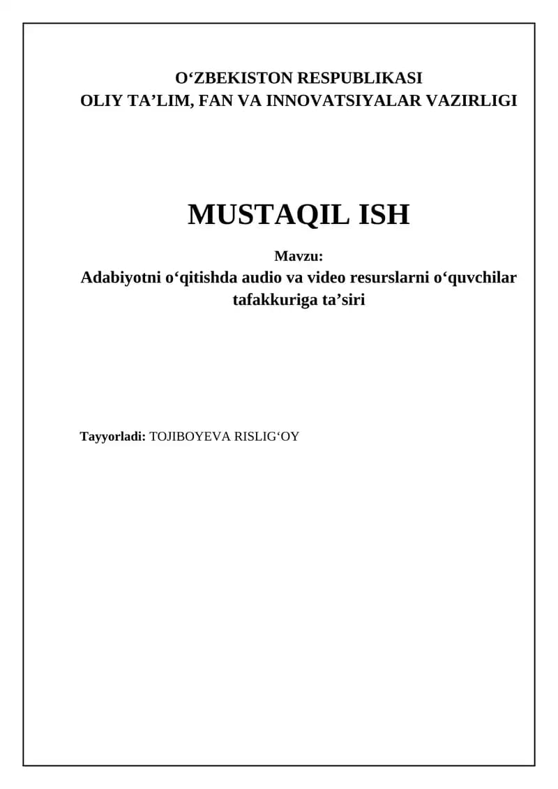 Mavzu: Adabiyotni o‘qitishda audio va video resurslarni o‘quvchilar tafakkuriga taʼsiri