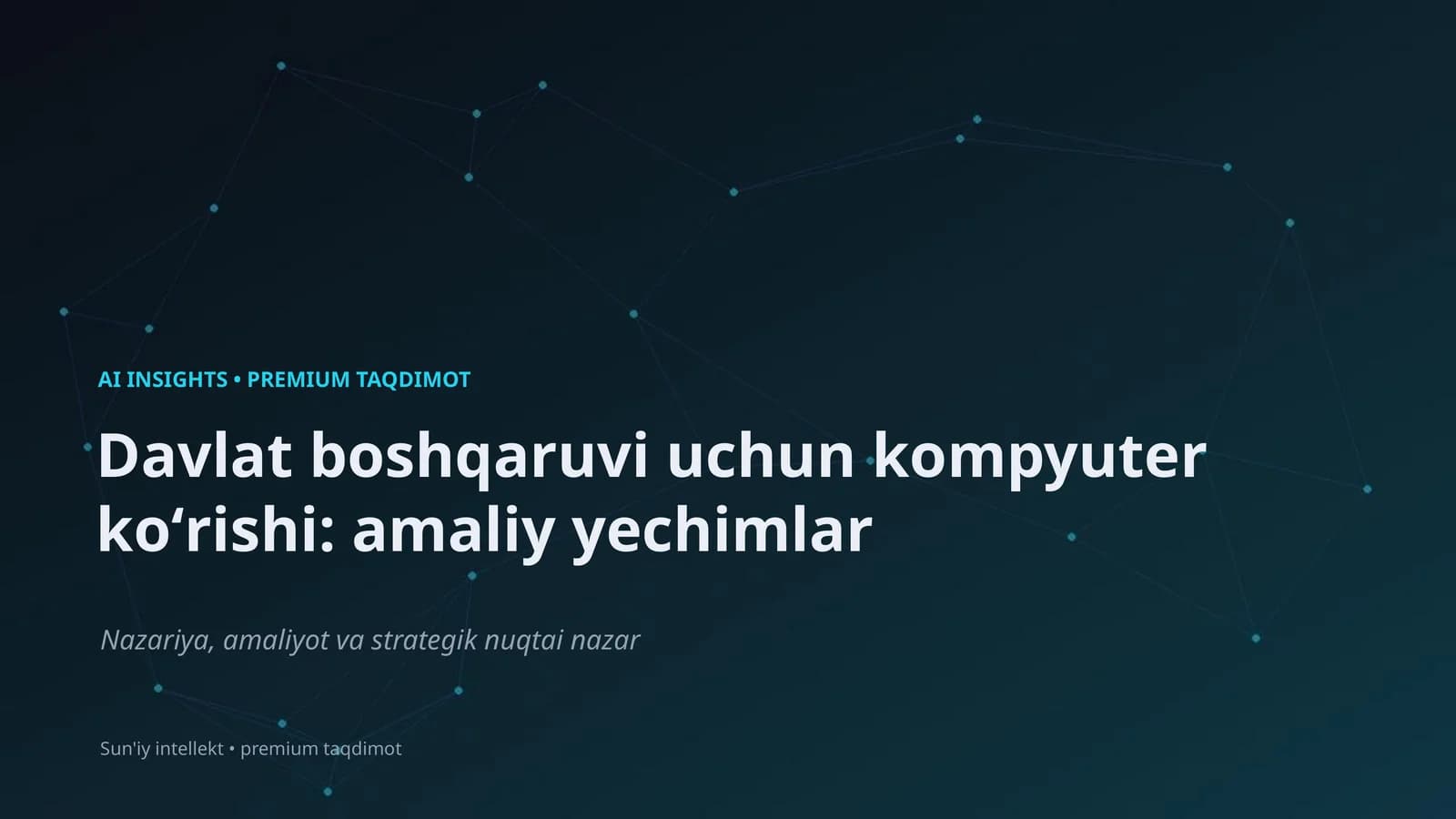 Davlat boshqaruvi uchun kompyuter koʻrishi: amaliy yechimlar