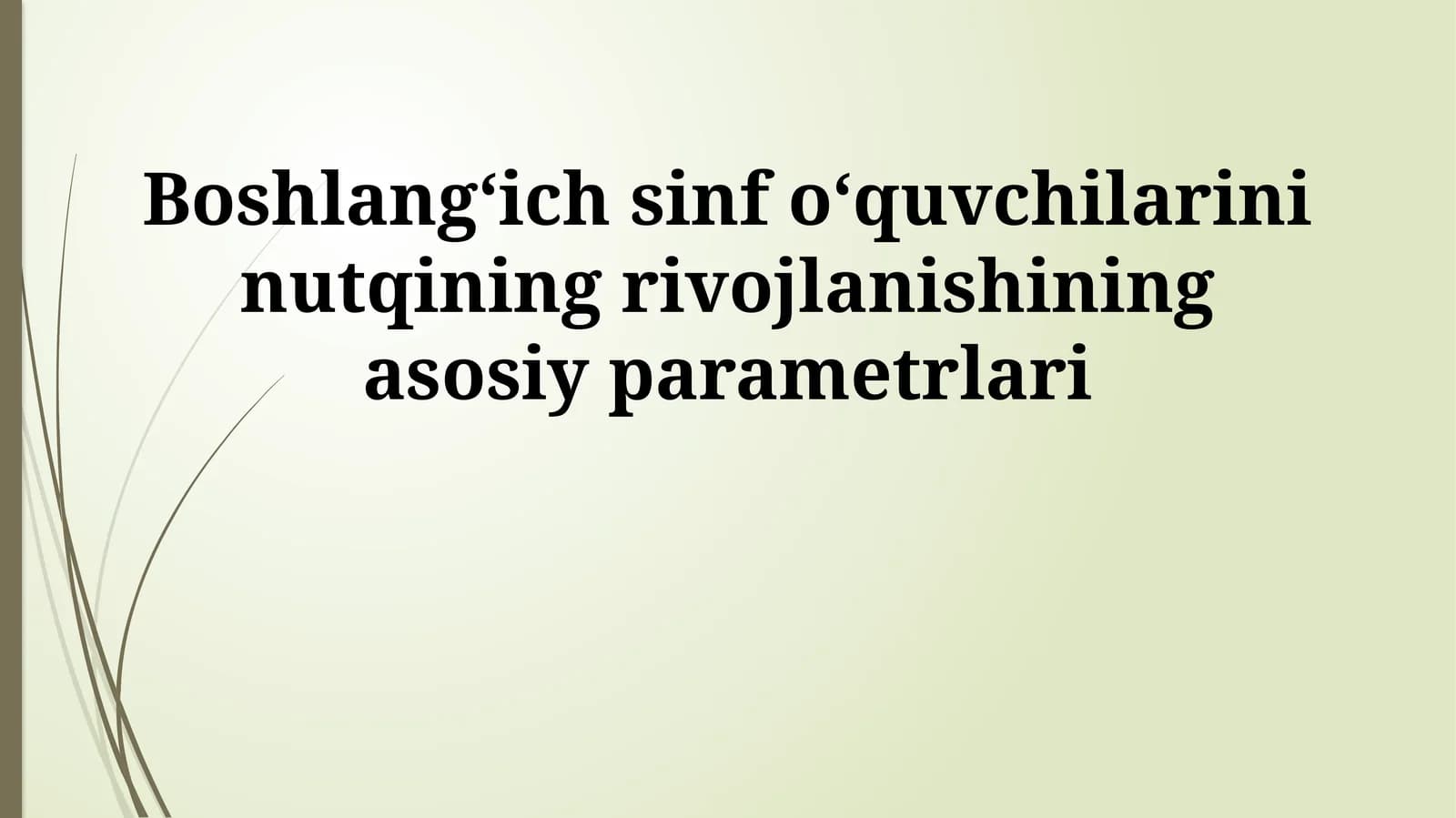 Boshlangʻich sinf oʻquvchilarining nutqining rivojlanishining asosiy parametrlari