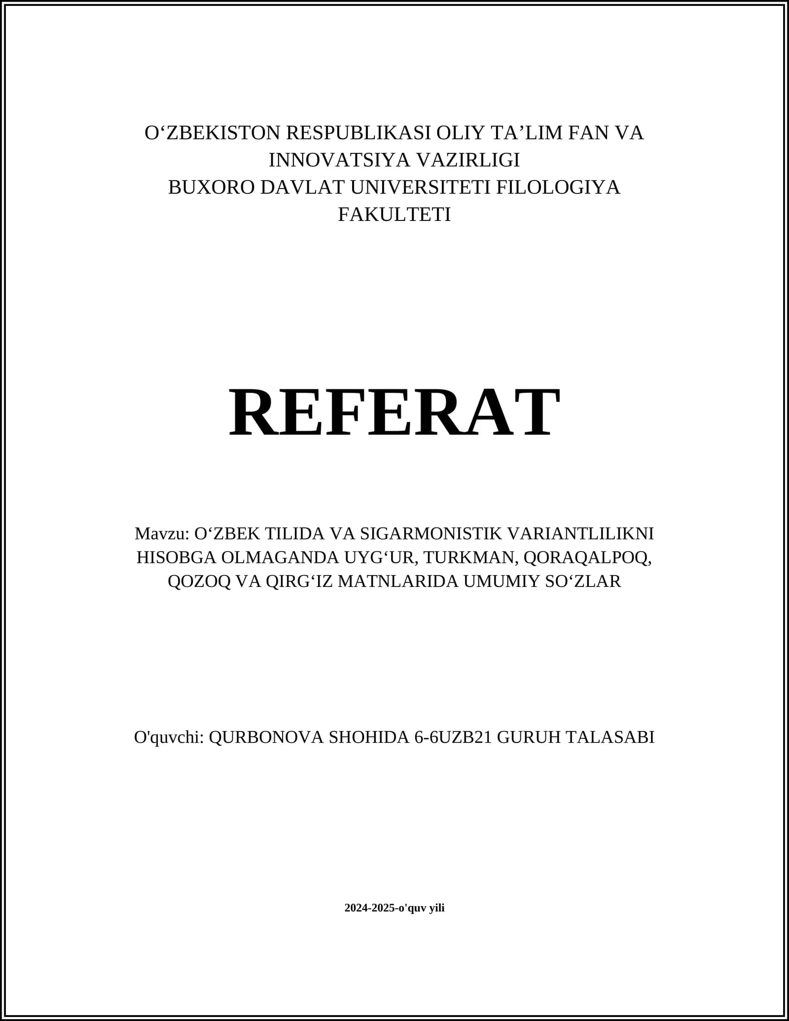 O‘ZBEK TILIDA VA SIGARMONISTIK VARIANTLILIKNI HISOBGA OLMAGANDA UYG‘UR, TURKMAN, QORAQALPOQ, QOZOQ VA QIRG‘IZ MATNLARIDA UMUMIY SO‘ZLAR