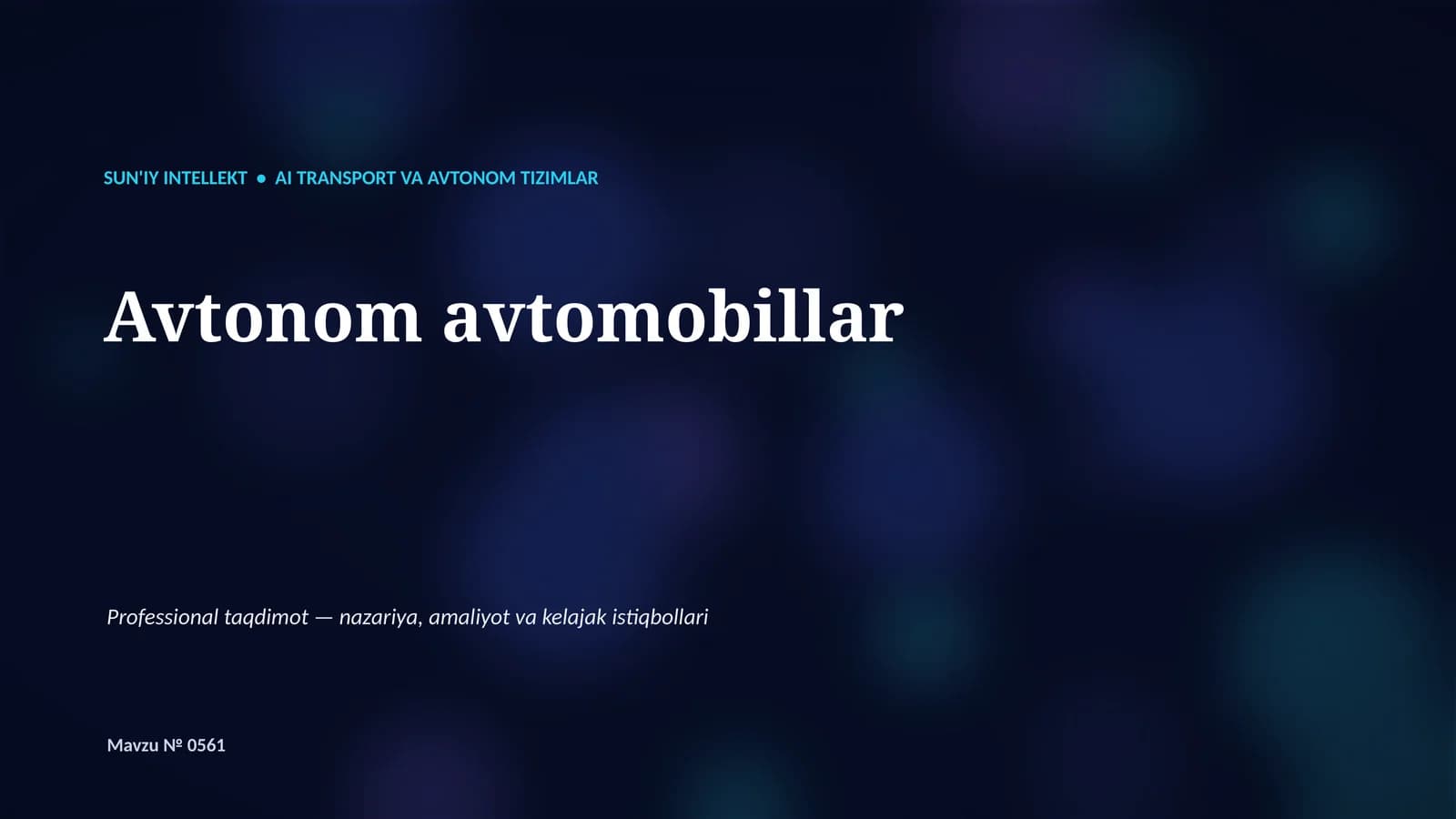 SUN'IY INTELLEKT • AI TRANSPORT VA AVTONOM TIZIMLAR