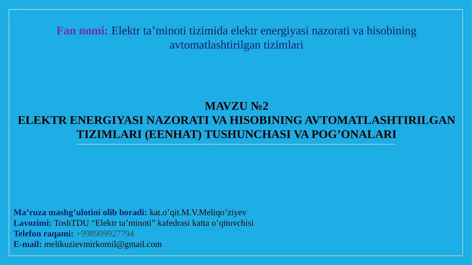 ELEKTRENERGIYA SINAZORATI VA HISOBINIING AVTOMATLASHTIRILGAN TIZIMLARI (EENHAT) TUSHUNCHASI VA POG’ONALARI