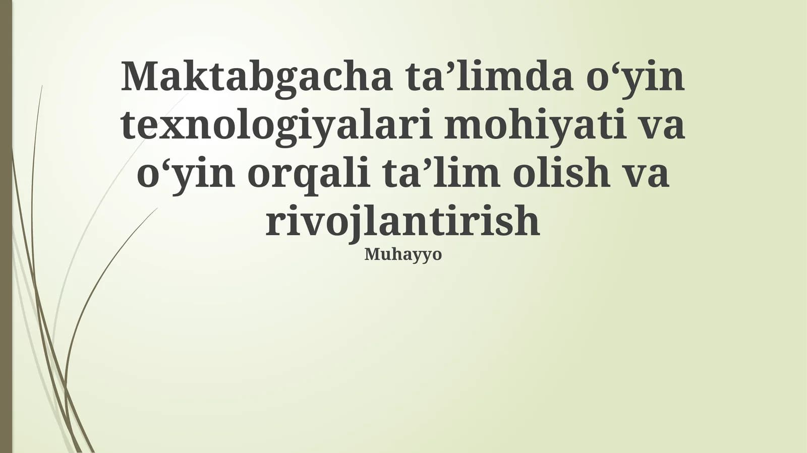 Maktabgacha taʼlimda oʻyin texnologiyalari mohiyati va oʻyin orqali taʼlim olish va rivojlantirish