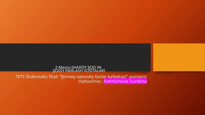 SHAXSIY IJOD VAIJODIY FIKRLASH VOSITALARI