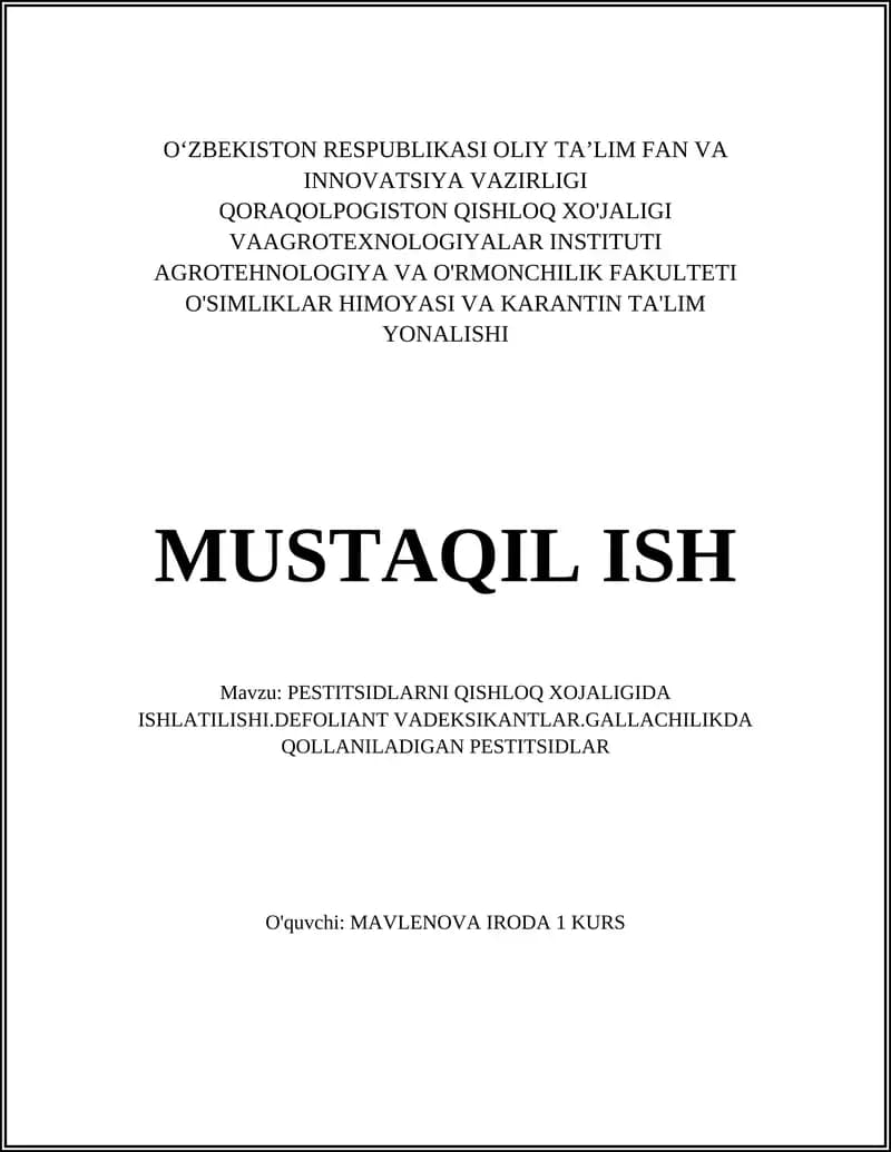 PESTITSIDLARNI QISHLOQ XO'JALIGIDA ISHLATILISHI.DEFOLIANT VADEKSIKANTLAR.GALLACHILIKDA QOLLANILADIGAN PESTITSIDLAR
