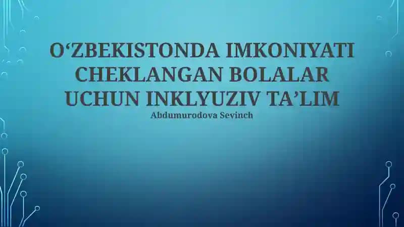 Inklyuziv taʼlim Abdumurodova Sevinch
