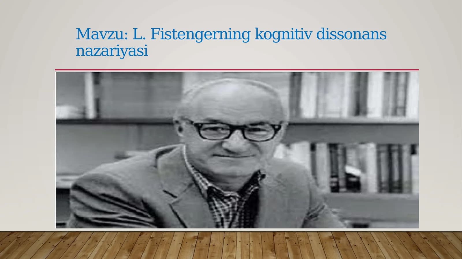 L.Fistengerningkognitivdissonansnazariyasi