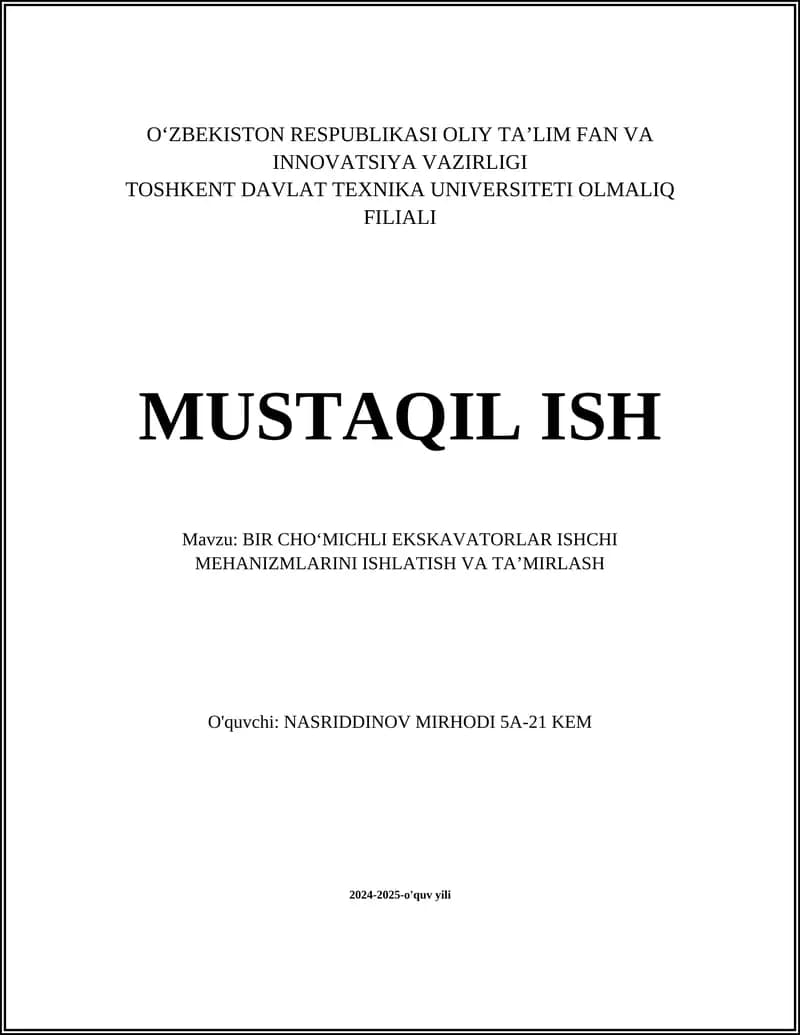 BIR CHO‘MICHLI EKSKAVATORLAR ISHCHI MEHANIZMLARINI ISHLATISH VA TA’MIRLASH