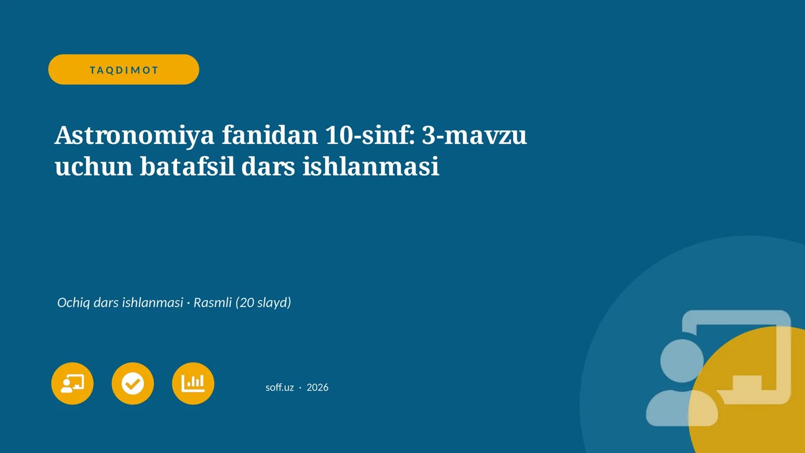 Astronomiya fanidan 10-sinf: 3-mavzu uchun batafsil dars ishlanmasi