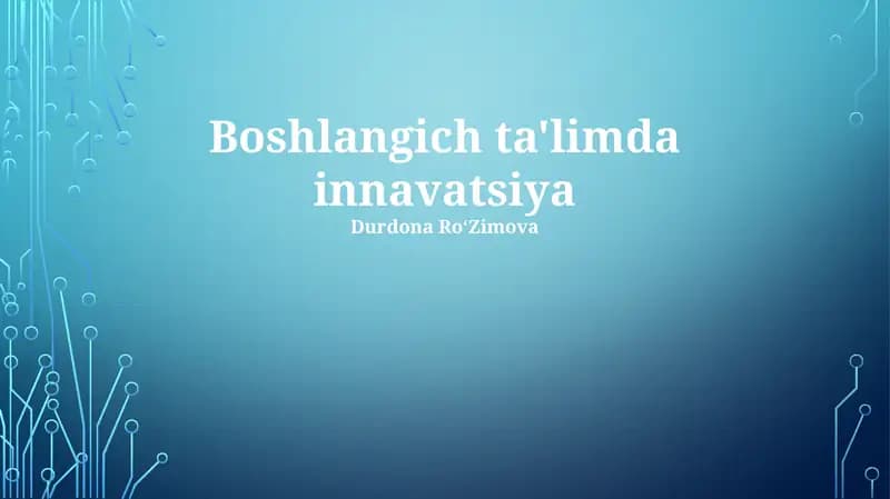 Boshlangich ta'limda innavatsiya