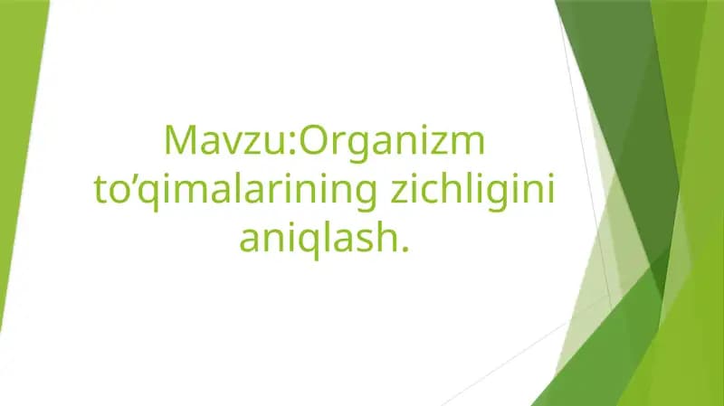 Organizm to’qimalarining zichligini aniqlash
