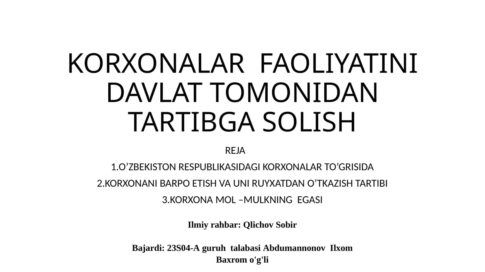 KORXONALAR FAOLIYATINI DAVLAT TOMONIDAN TARTIBGA SOLISH