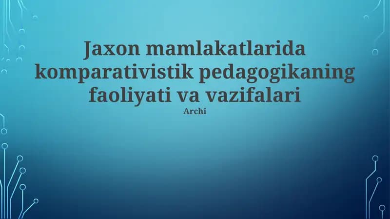 Taqqoslash pedagogikasi va globallashgan ta'lim muhiti