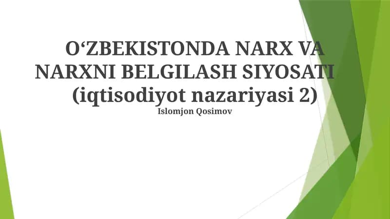 O'ZBEKISTONDA NARX VA NARXNI BELGILASH SIYOSATI (iqtisodiyot nazariyasi 2)