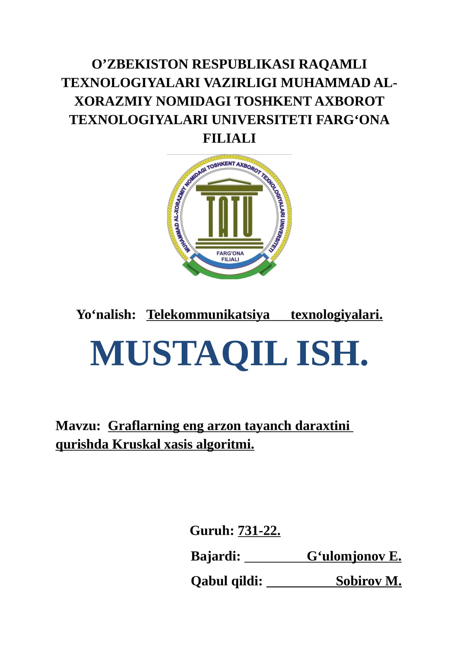 Graflarning eng arzon tayanch daraxtini qurishda Kruskal xasis algoritmi
