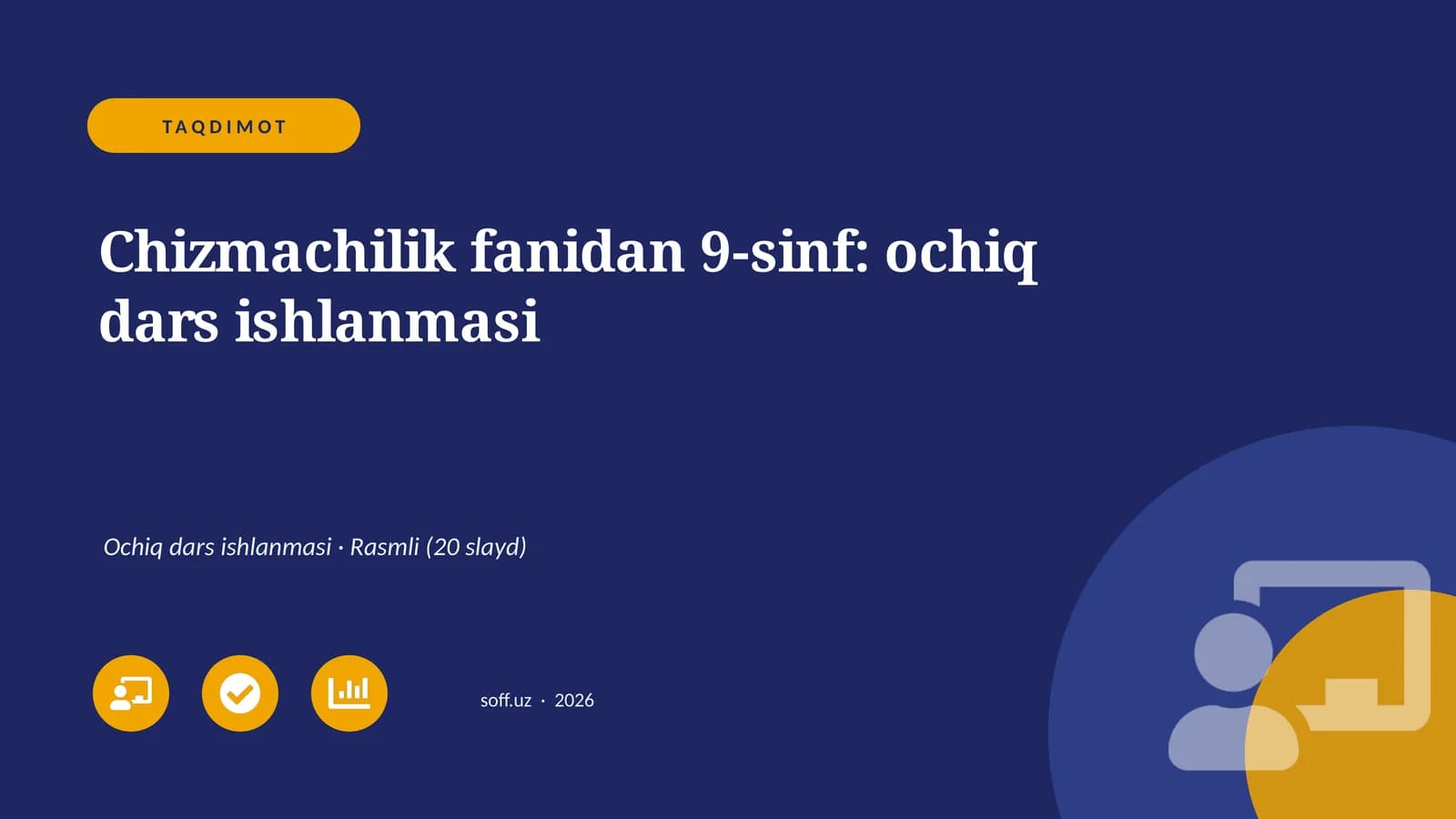 Chizmachilik fanidan 9-sinf: ochiq dars ishlanmasi