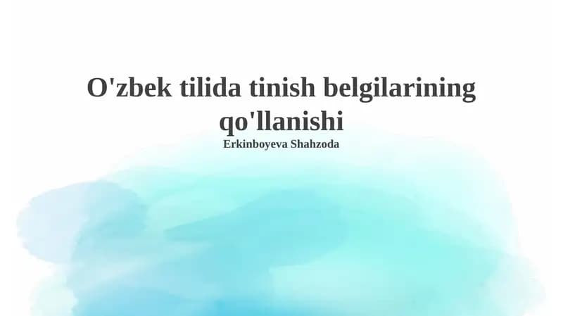 O'zbek tilida tinish belgilarining qo'llanishi