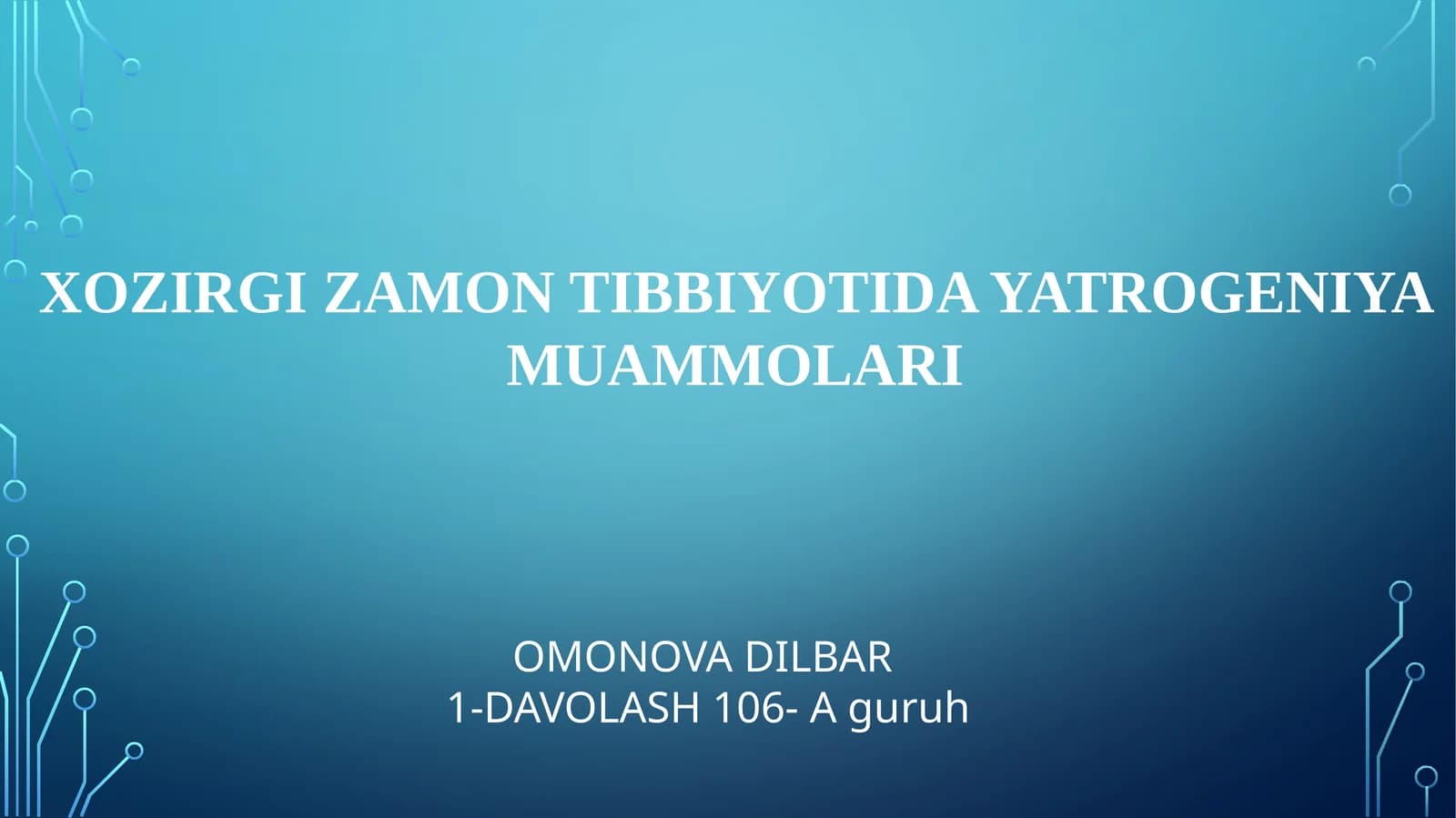 XOZIRGI ZAMON TIBBIYOTIDA YATROGENIYA MUAMMOLARI